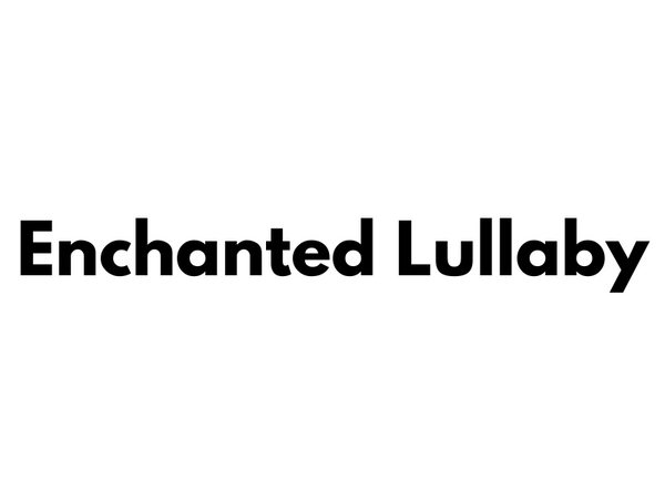 Enchanted Lullaby